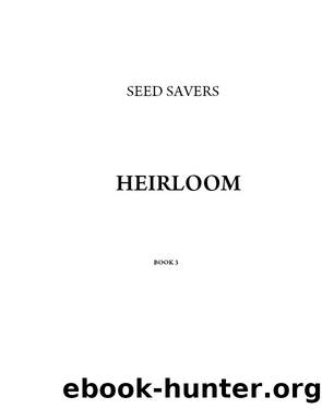 Seed Savers-Heirloom by Sandra Smith