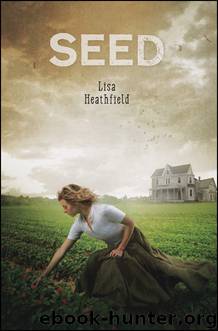 Seed by Lisa Heathfield