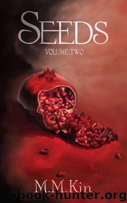 Seeds Volume Two by M.M. Kin