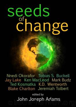 Seeds of Change by John Joseph Adams