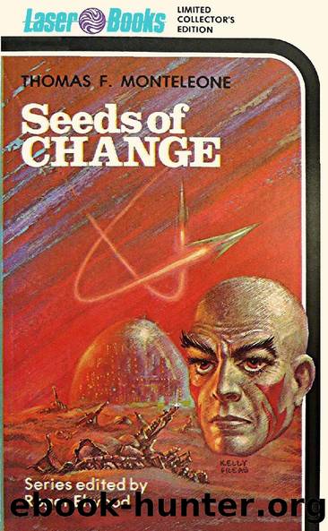 Seeds of Change by Thomas F. Monteleone