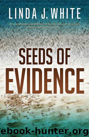 Seeds of Evidence (9781426770838) by White Linda J
