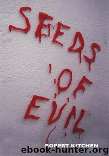Seeds of Evil by Robert Kitchen