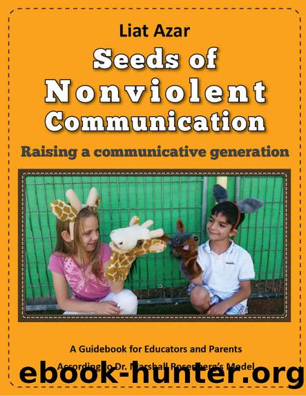 Seeds of Nonviolent Communication - Raising a Communicative Generation by Liat Azar