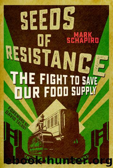 Seeds of Resistance by Mark Schapiro