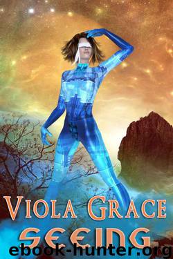 Seeing (Return of the Nine) by Grace Viola