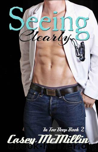 Seeing Clearly by Casey McMillin