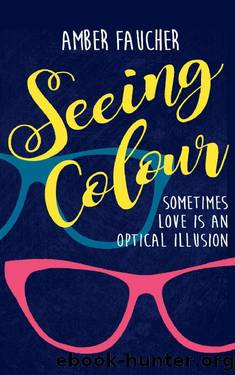 Seeing Colour by Amber Faucher
