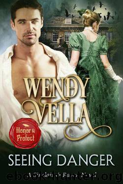 Seeing Danger (A Sinclair & Raven Novel Book 2) by Wendy Vella
