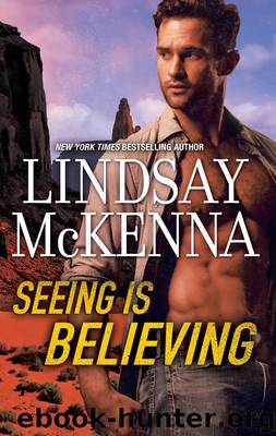 Seeing Is Believing by Lindsay McKenna