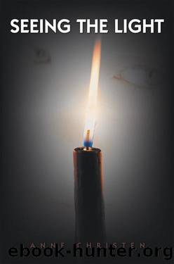 Seeing The Light by Anne Christen