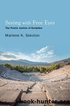 Seeing with Free Eyes by Marlene K. Sokolon;