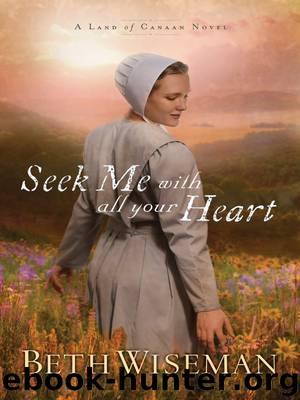 Seek Me With All Your Heart by Beth Wiseman
