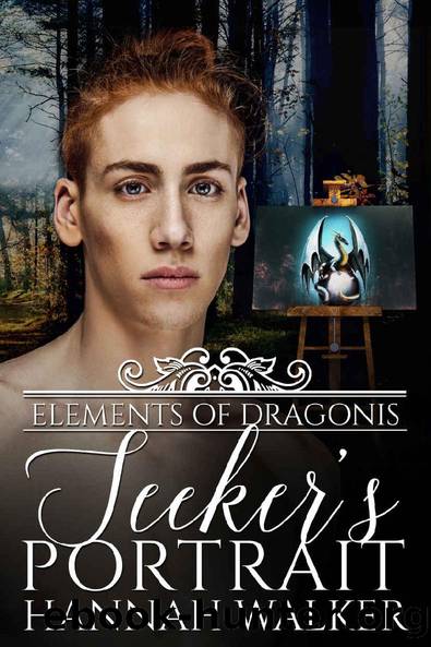 Seeker's Portrait (Elements of Dragonis Book 2) by Walker Hannah
