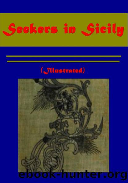 Seekers in Sicily by Elizabeth Bisland