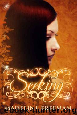 Seeking (The Naturals, #2) by Madeline Freeman