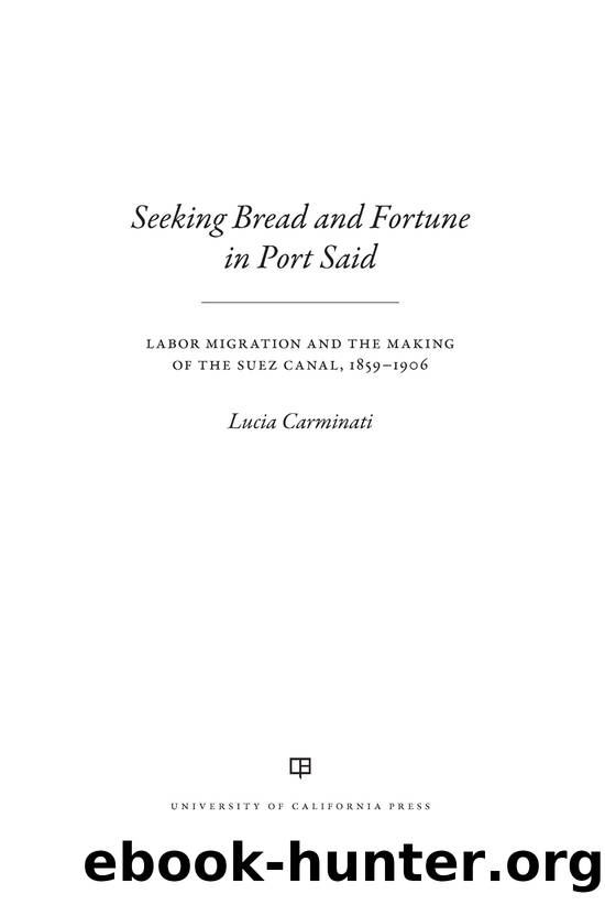 Seeking Bread and Fortune in Port Said by Lucia Carminati;
