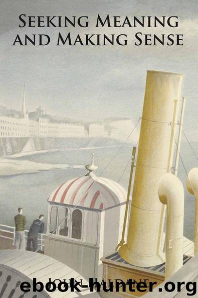 Seeking Meaning and Making Sense by John Haldane