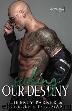 Seeking Our Destiny : Nelson Brothers' by Liberty Parker & Darlene Tallman
