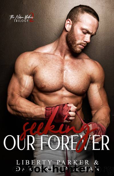 Seeking Our Forever by Liberty Parker & Darlene Tallman