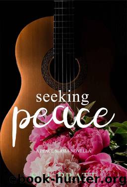 Seeking Peace: A Peace Series Novella by S. H. Pratt