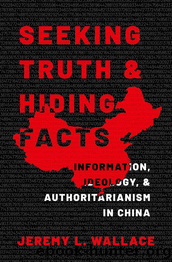 Seeking Truth and Hiding Facts by Jeremy L. Wallace;