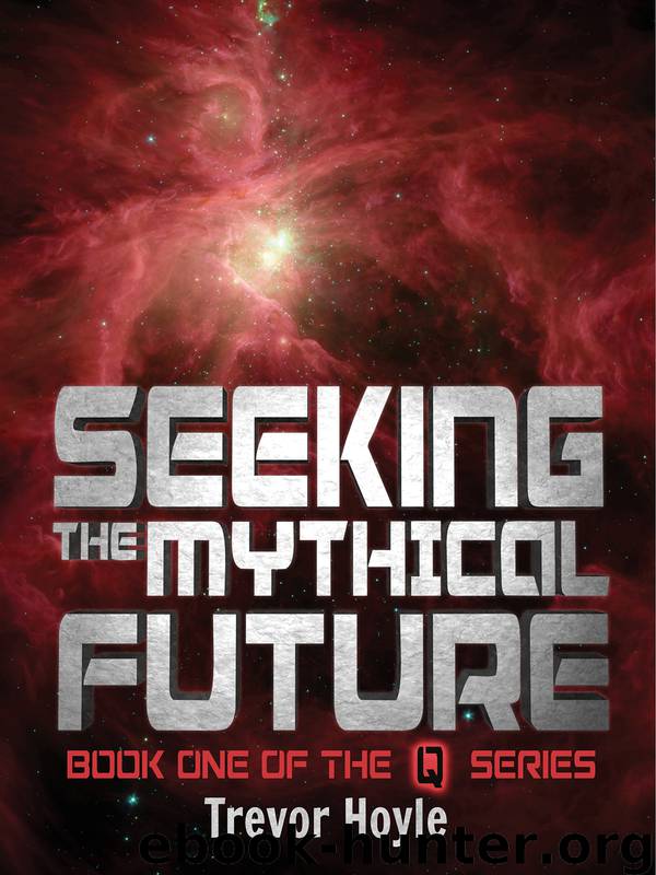 Seeking the Mythical Future by Trevor Hoyle