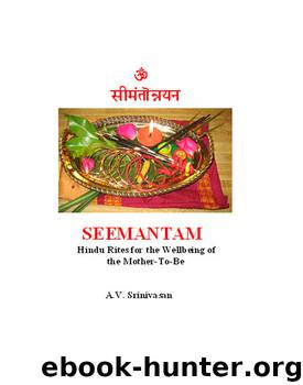 Seemantam: Hindu Prenatal Rites by A.V. Srinivasan