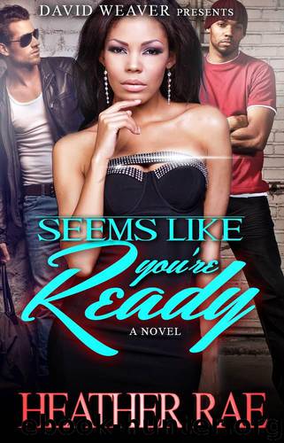 Seems Like You're Ready: BWWM Romance by Heather Rae