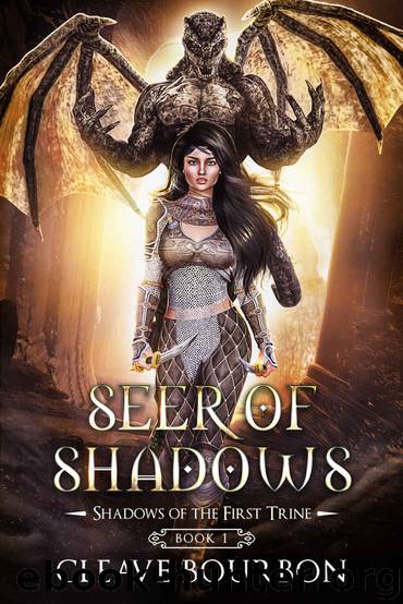 Seer of Shadows by Cleave Bourbon