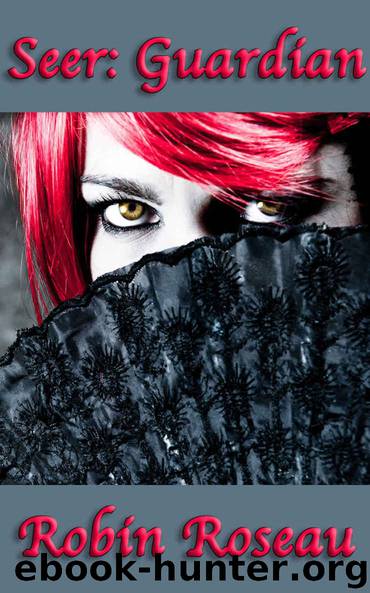 Seer: Guardian by Robin Roseau