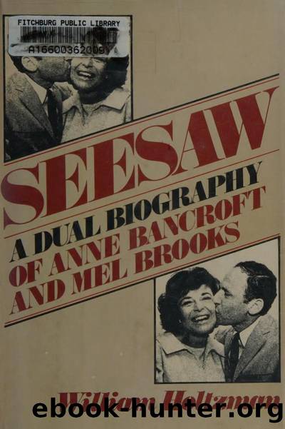 Seesaw, a dual biography of Anne Bancroft and Mel Brooks by Holtzman William