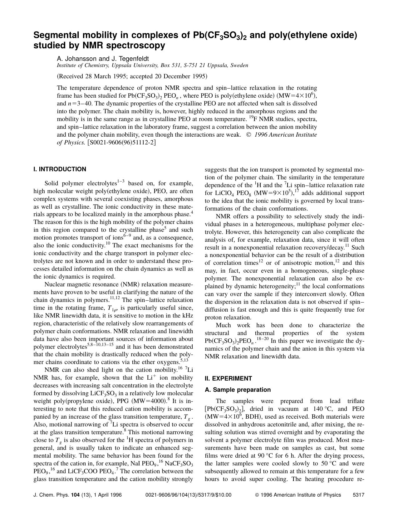 Segmental mobility in complexes of Pb[CF 3 SO 3] 2 and poly[ethylene oxide] studied by NMR spectroscopy by A. Johansson and J. Tegenfeldt