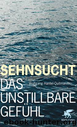 Sehnsucht by Wolfgang R. Hantel-Quitmann
