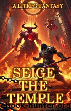 Seige the Temple: A LitRPG Fantasy by Brad Daniels