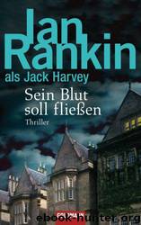 Sein Blut soll fließen: Thriller (German Edition) by Ian Rankin
