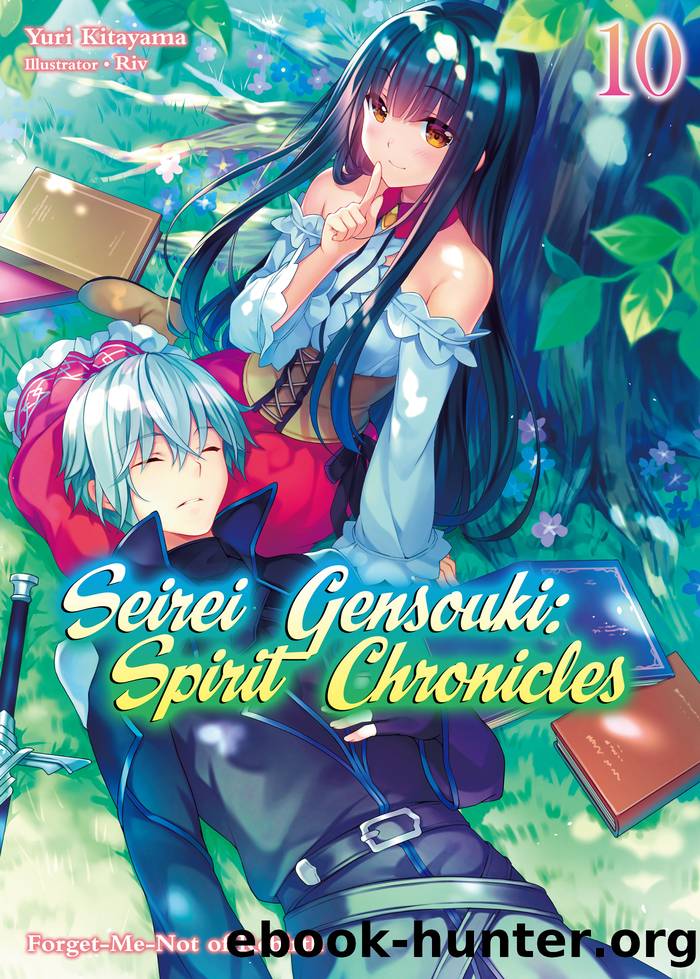 Seirei Gensouki: Spirit Chronicles Volume 10 by Yuri Kitayama