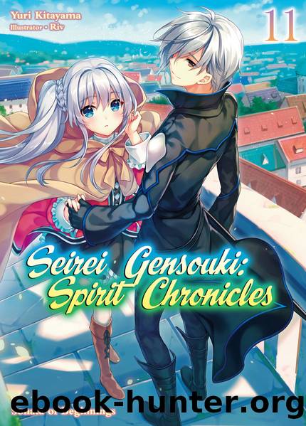 Seirei Gensouki: Spirit Chronicles Volume 11 [Complete] by Yuri Kitayama