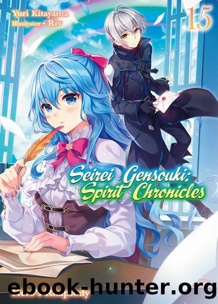 Seirei Gensouki: Spirit Chronicles Volume 15 [Complete] by Yuri Kitayama
