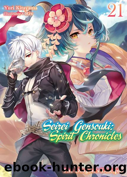 Seirei Gensouki: Spirit Chronicles Volume 21 [Complete] by Yuri Kitayama