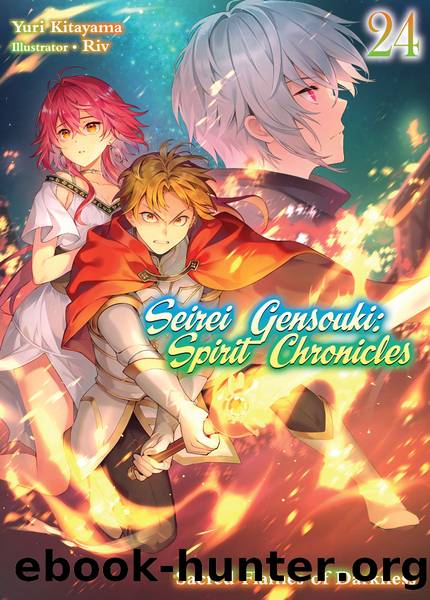 Seirei Gensouki: Spirit Chronicles Volume 24 [Parts 1 to 8] by Yuri Kitayama