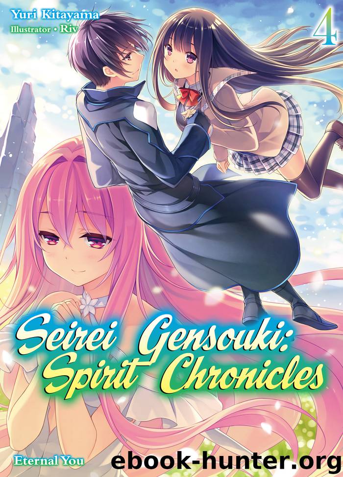 Seirei Gensouki: Spirit Chronicles Volume 4 by Yuri Kitayama & Riv & Mana Z. & Joi