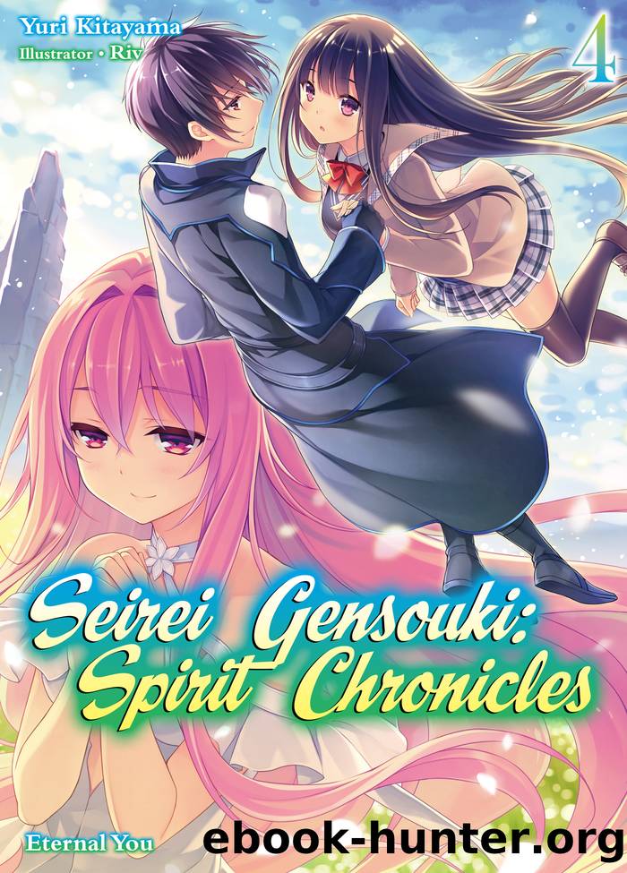 Seirei Gensouki: Spirit Chronicles Volume 4 by Yuri Kitayama