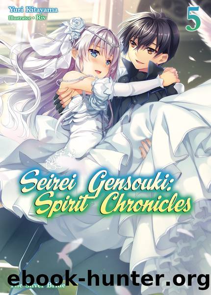 Seirei Gensouki: Spirit Chronicles Volume 5 [Complete] by Yuri Kitayama