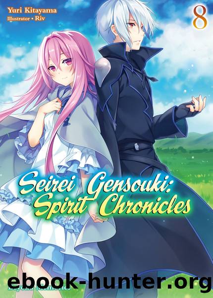 Seirei Gensouki: Spirit Chronicles Volume 8 [Complete] by Yuri Kitayama