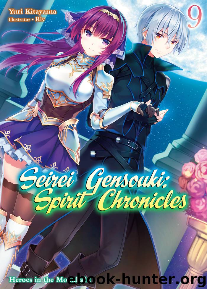 Seirei Gensouki: Spirit Chronicles Volume 9 by Yuri Kitayama