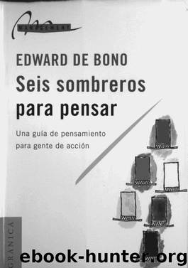 Seis sombreros para pensar by De Bono Edward