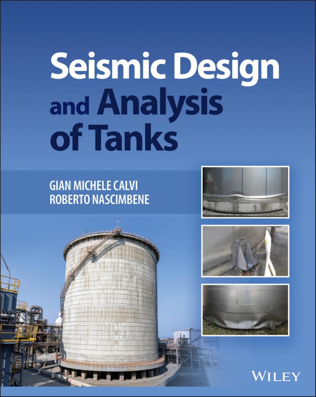 Seismic Design and Analysis of Tanks by Gian Michele Calvi Roberto Nascimbene