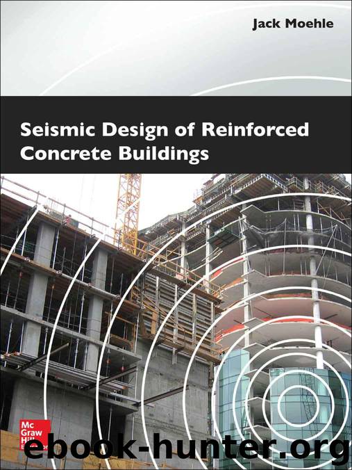 Seismic Design of Reinforced Concrete Buildings by Moehle Jack