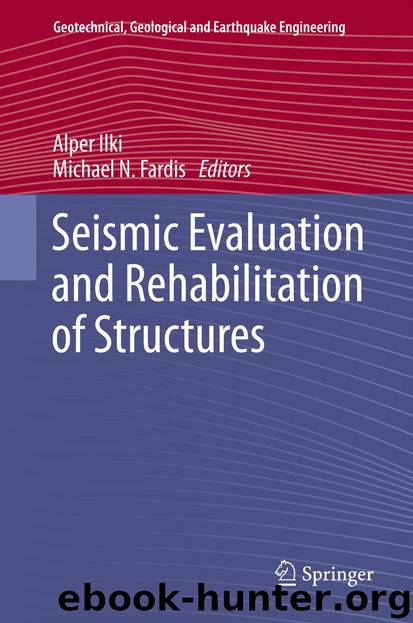 Seismic Evaluation and Rehabilitation of Structures by Alper Ilki & Michael N. Fardis